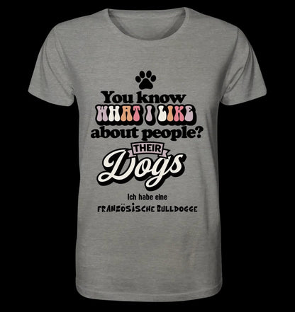 Their Dogs • Hund • Passe den Text an • Unisex Premium T-Shirt XS-5XL aus Bio-Baumwolle für Damen & Herren • Exklusivdesign • personalisiert