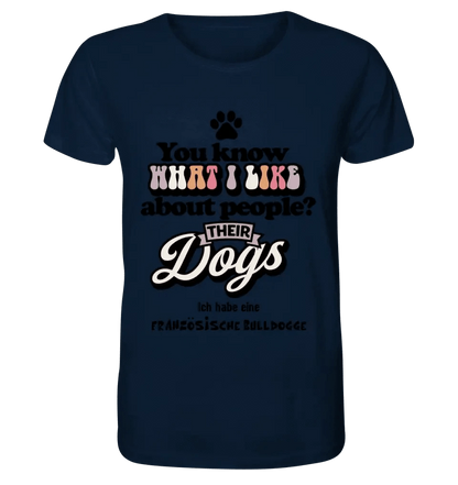 Their Dogs • Hund • Passe den Text an • Unisex Premium T-Shirt XS-5XL aus Bio-Baumwolle für Damen & Herren • Exklusivdesign • personalisiert