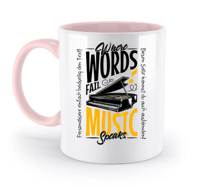 Where Word fail Music speaks • Musik • zweifarbige Tasse spülmaschinengeeignet • Exklusivdesign • personalisiert