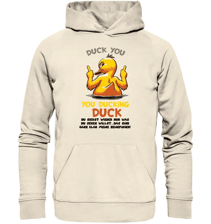 You ducking Duck • ENTE • Unisex Premium Hoodie XS-5XL aus Bio-Baumwolle für Damen & Herren • Exklusivdesign • personalisiert