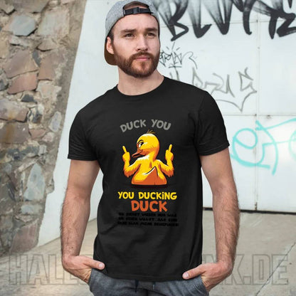 You ducking Duck • ENTE • Unisex Premium T-Shirt XS-5XL aus Bio-Baumwolle für Damen & Herren • Exklusivdesign • personalisiert