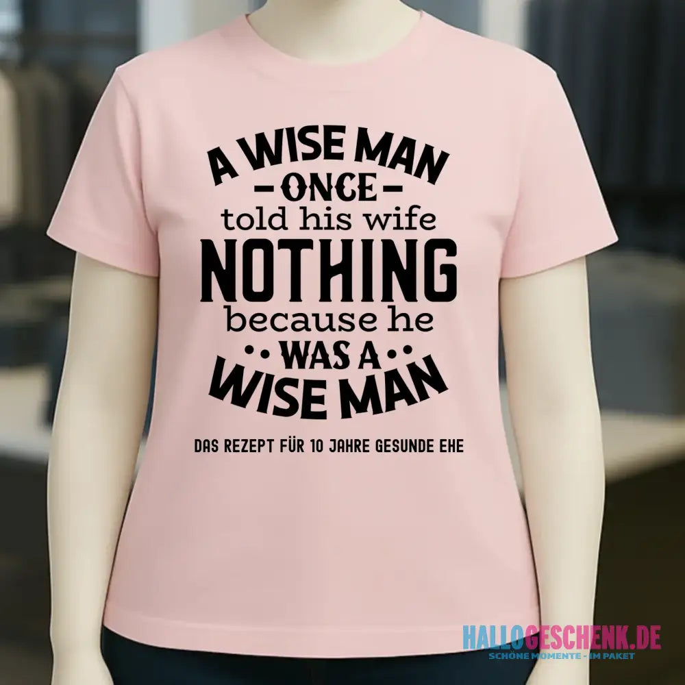 A wise man & his wife • Mann • Frau • Ehe • Ladies Premium T-Shirt XS-2XL aus Bio-Baumwolle für Damen • Exklusivdesign • personalisiert