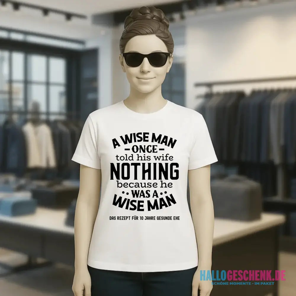 A wise man & his wife • Mann • Frau • Ehe • Ladies Premium T-Shirt XS-2XL aus Bio-Baumwolle für Damen • Exklusivdesign • personalisiert