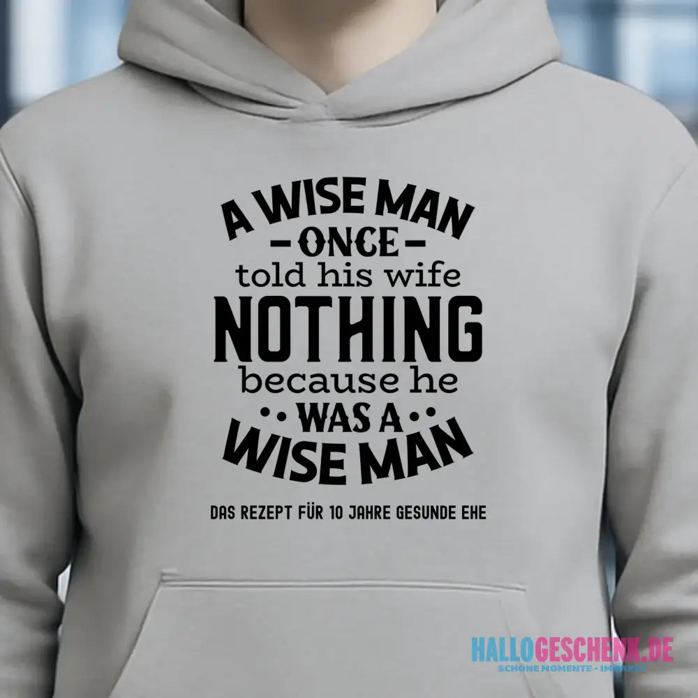 A wise man & his wife • Mann • Frau • Ehe • Unisex Premium Hoodie XS-5XL aus Bio-Baumwolle für Damen & Herren • Exklusivdesign • personalisiert