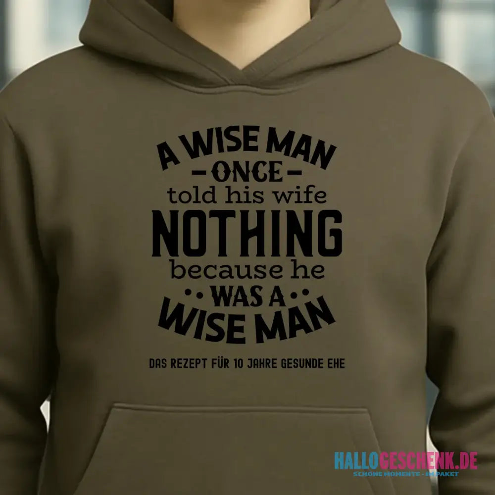 A wise man & his wife • Mann • Frau • Ehe • Unisex Premium Hoodie XS-5XL aus Bio-Baumwolle für Damen & Herren • Exklusivdesign • personalisiert