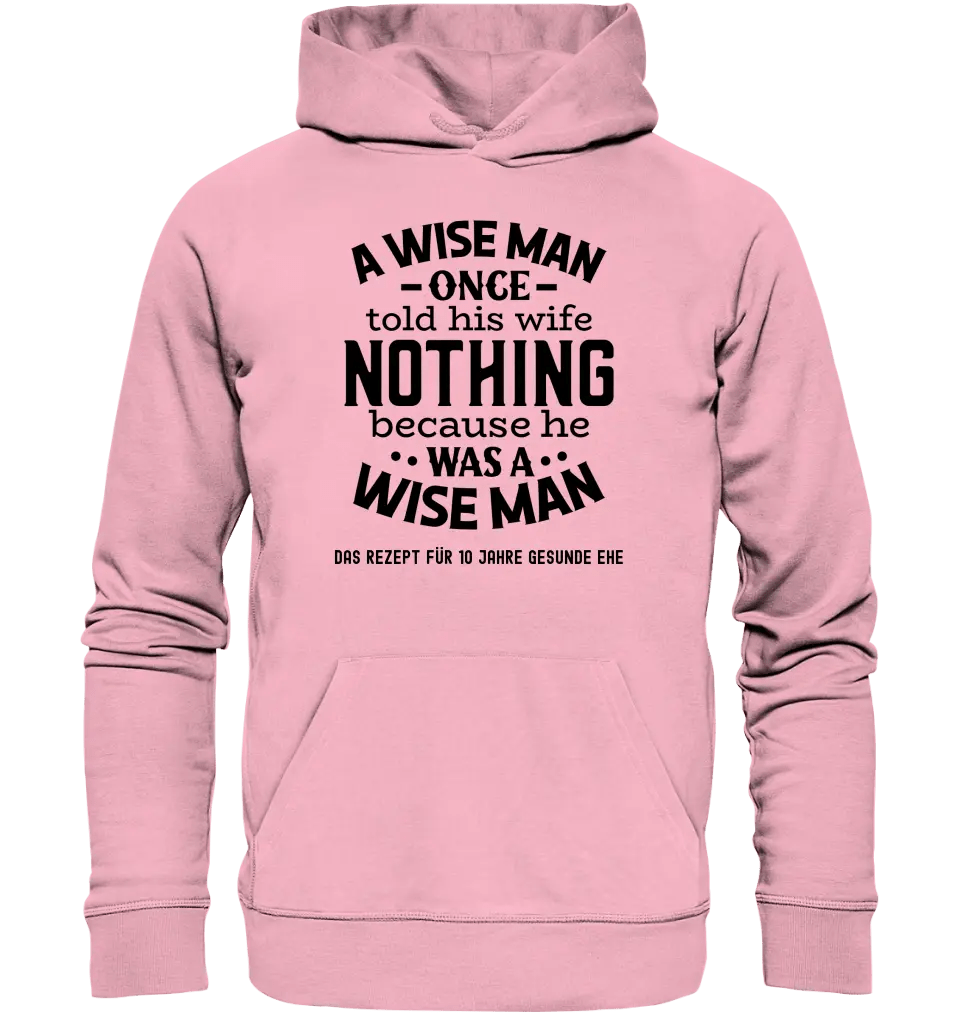 A wise man & his wife • Mann • Frau • Ehe • Unisex Premium Hoodie XS - 5XL aus Bio - Baumwolle für Damen & Herren • Exklusivdesign • personalisiert - HalloGeschenk.de