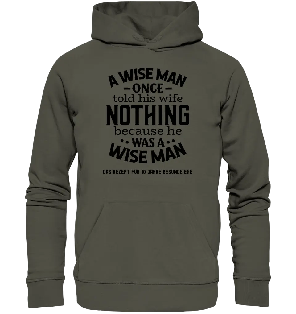 A wise man & his wife • Mann • Frau • Ehe • Unisex Premium Hoodie XS - 5XL aus Bio - Baumwolle für Damen & Herren • Exklusivdesign • personalisiert - HalloGeschenk.de