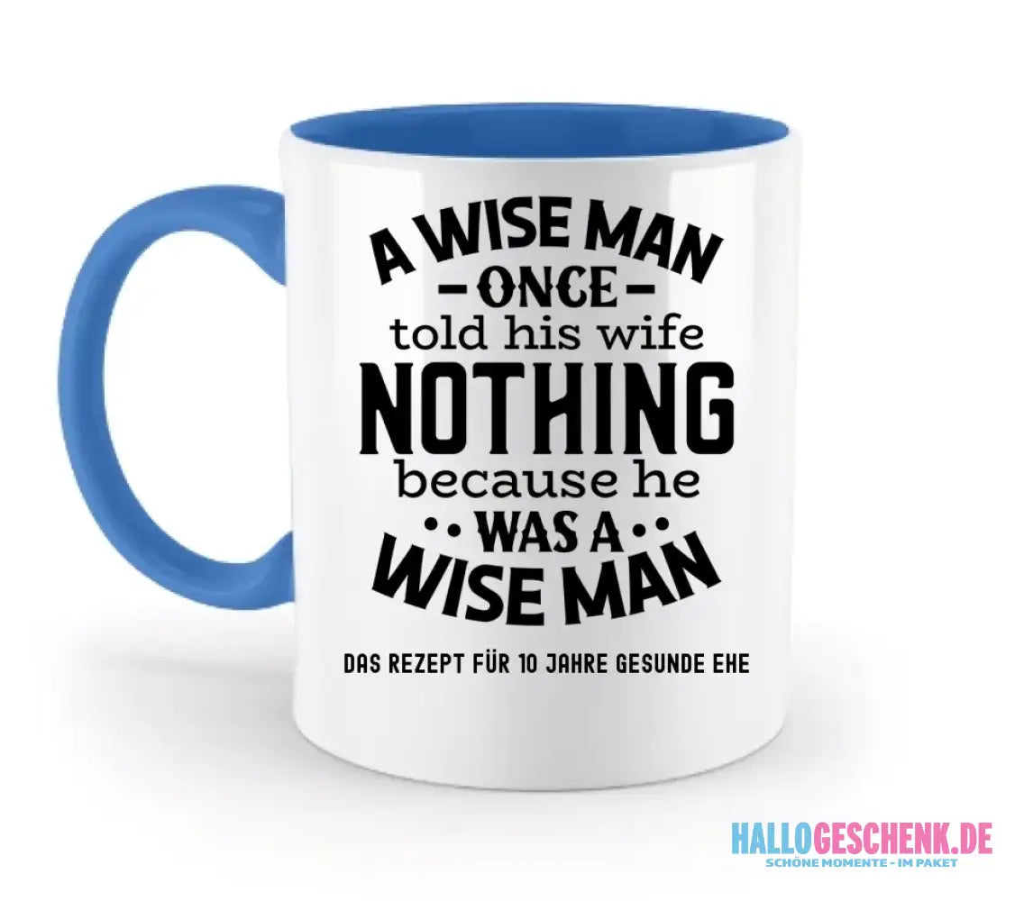 A wise man & his wife • Mann • Frau • Ehe • zweifarbige Tasse • Exklusivdesign • personalisiert