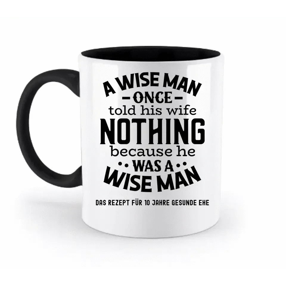 A wise man & his wife • Mann • Frau • Ehe • zweifarbige Tasse • Exklusivdesign • personalisiert