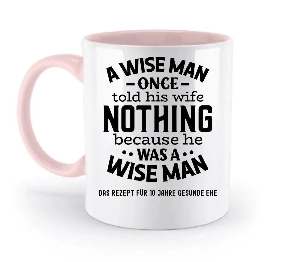 A wise man & his wife • Mann • Frau • Ehe • zweifarbige Tasse • Exklusivdesign • personalisiert - HalloGeschenk.de