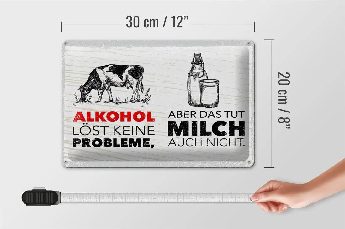 Alkohol löst keine Probleme • Blechschild 20x30cm - Schilder