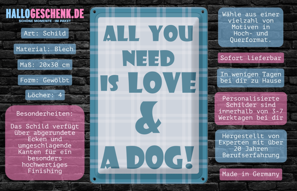 All you need is love and a DOG • Blechschild mit Motiv • 20x30 cm Hochformat - HalloGeschenk.de