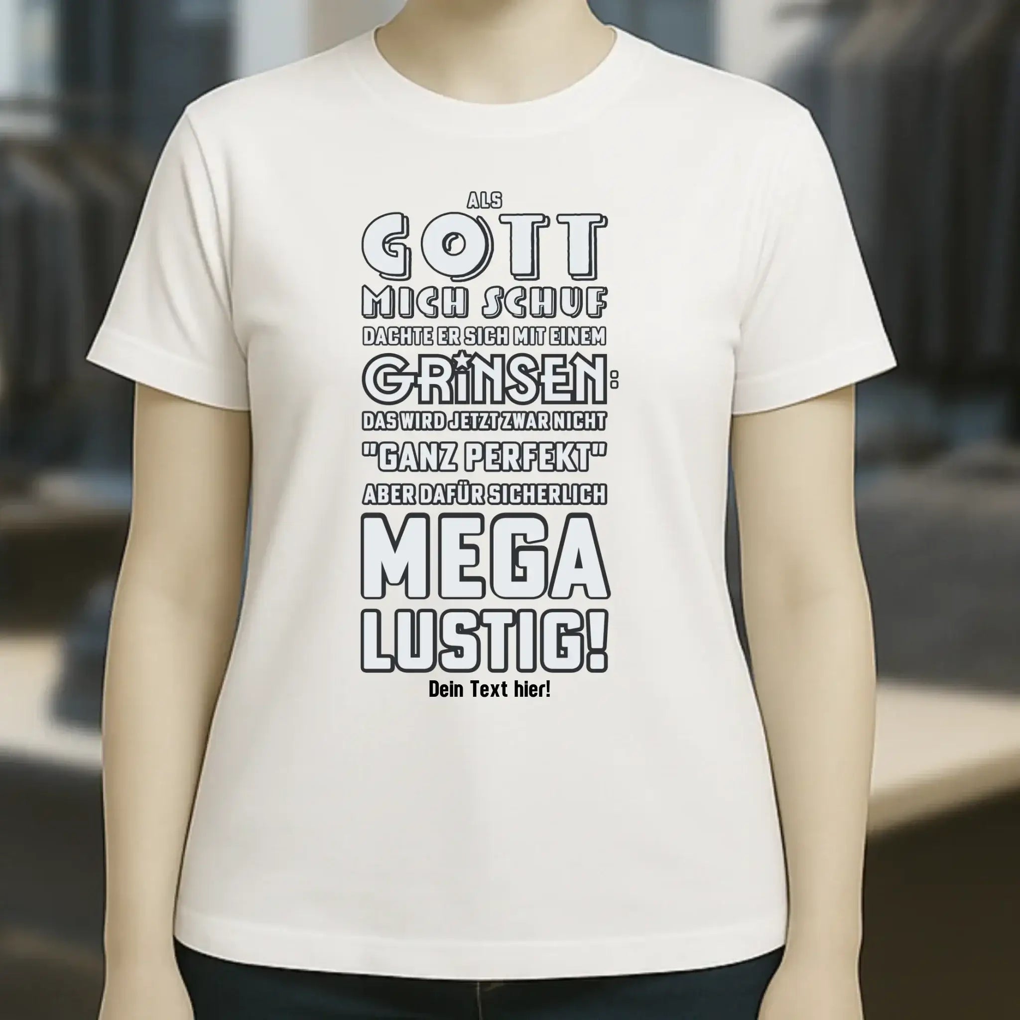 Als Gott mich schuf • Ladies Premium T-Shirt XS-2XL aus Bio-Baumwolle für Damen • Exklusivdesign • personalisiert