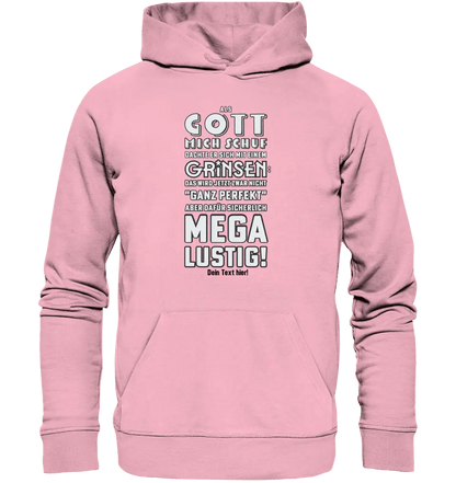 Als Gott mich schuf • Unisex Premium Hoodie XS - 5XL aus Bio - Baumwolle für Damen & Herren • Exklusivdesign • personalisiert - HalloGeschenk.de