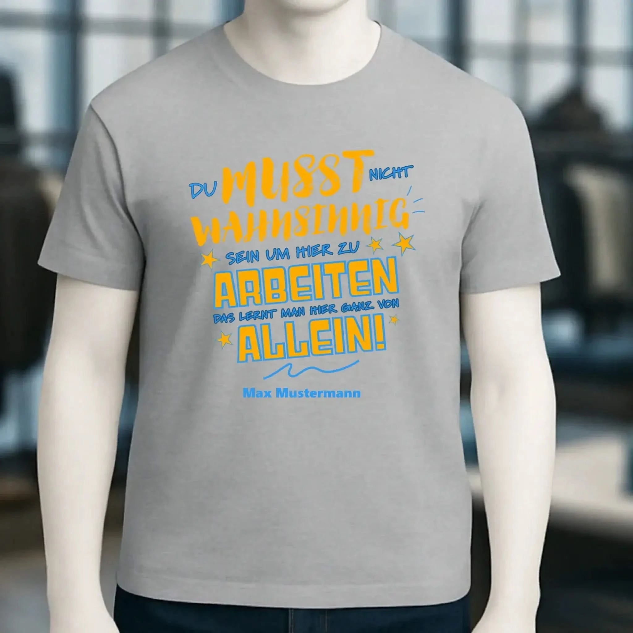 Arbeitnehmer "Wahnsinnig" mit Wunschname, personalisierbar - Unisex Premium T-Shirt XS-5XL aus Bio-Baumwolle für Damen & Herren
