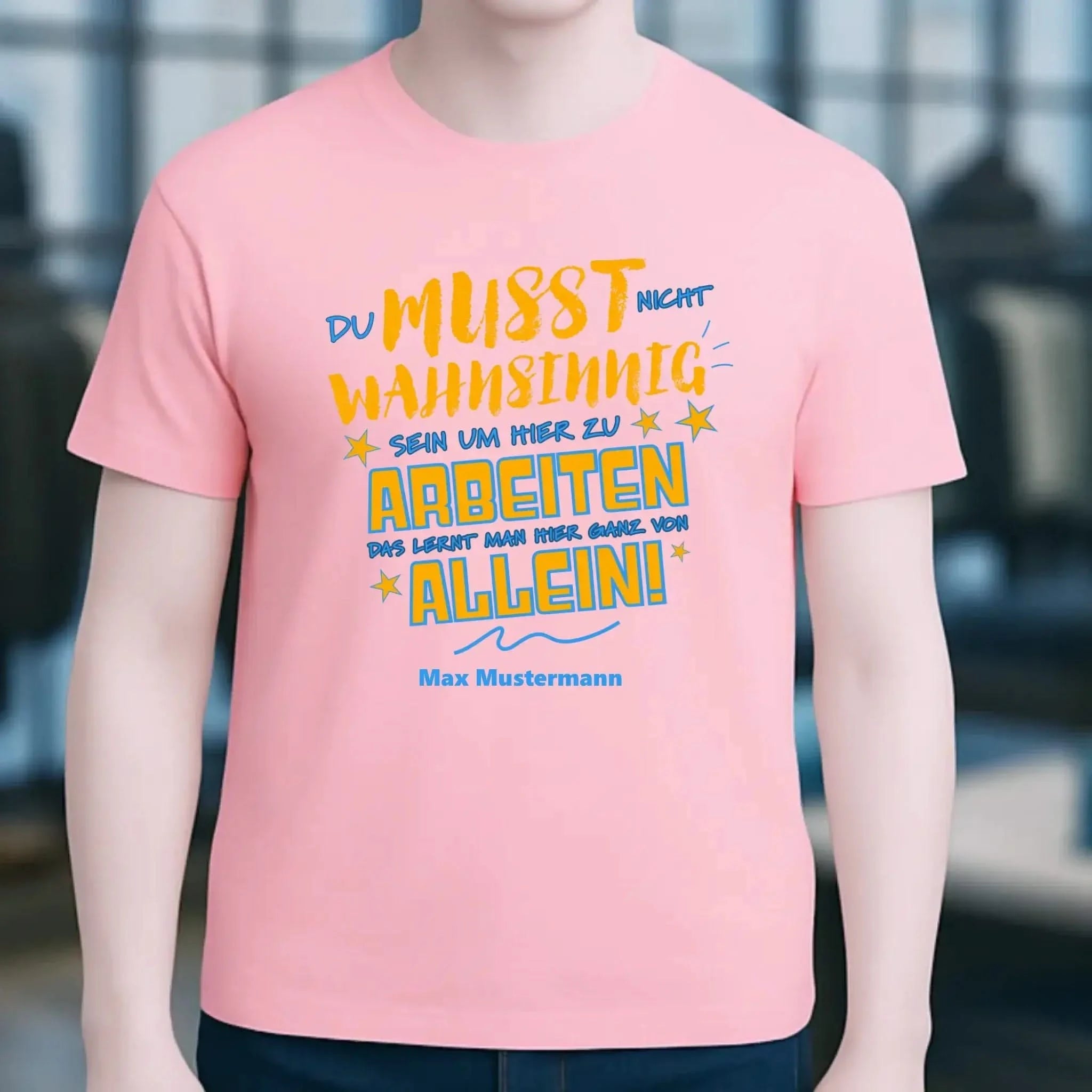 Arbeitnehmer "Wahnsinnig" mit Wunschname, personalisierbar - Unisex Premium T-Shirt XS-5XL aus Bio-Baumwolle für Damen & Herren