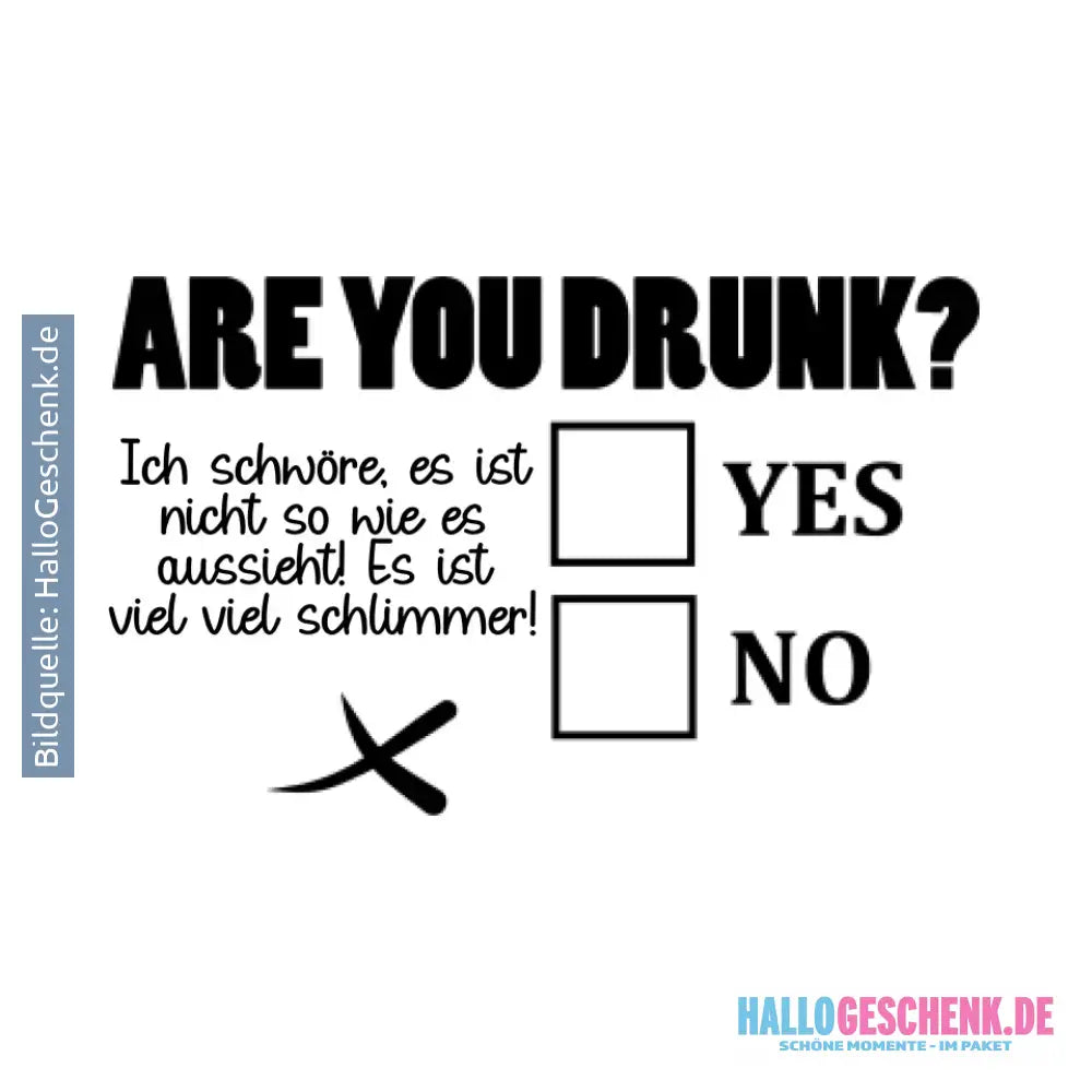 Are you drunk? • Passe den Text an • STICKER 20x20 cm (Aufkleber) - White / OneSize / ausgestanzter Sticker 20x20 cm