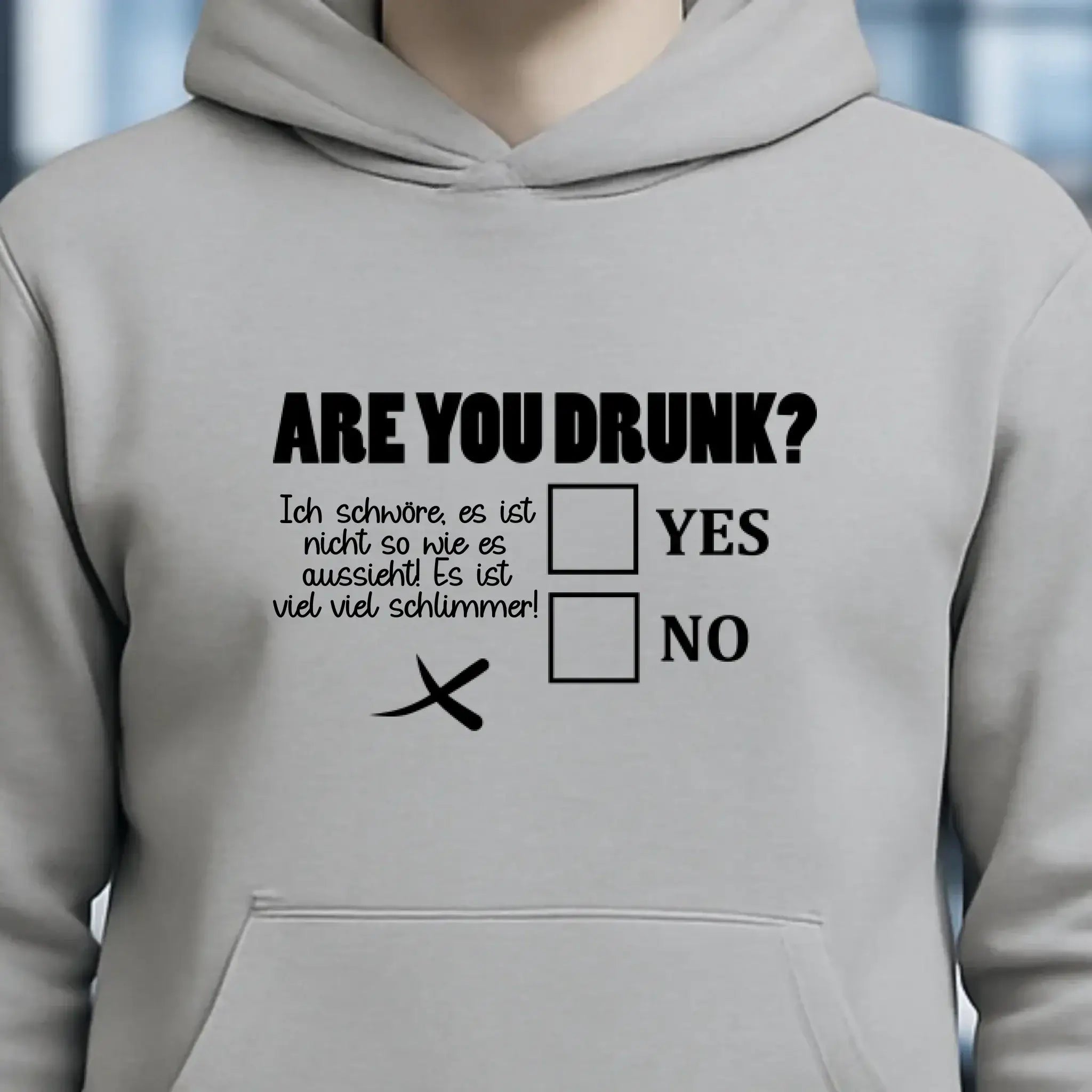 Are you drunk? • Passe den Text an • Unisex Premium Hoodie XS-5XL aus Bio-Baumwolle für Damen & Herren • Exklusivdesign • personalisiert