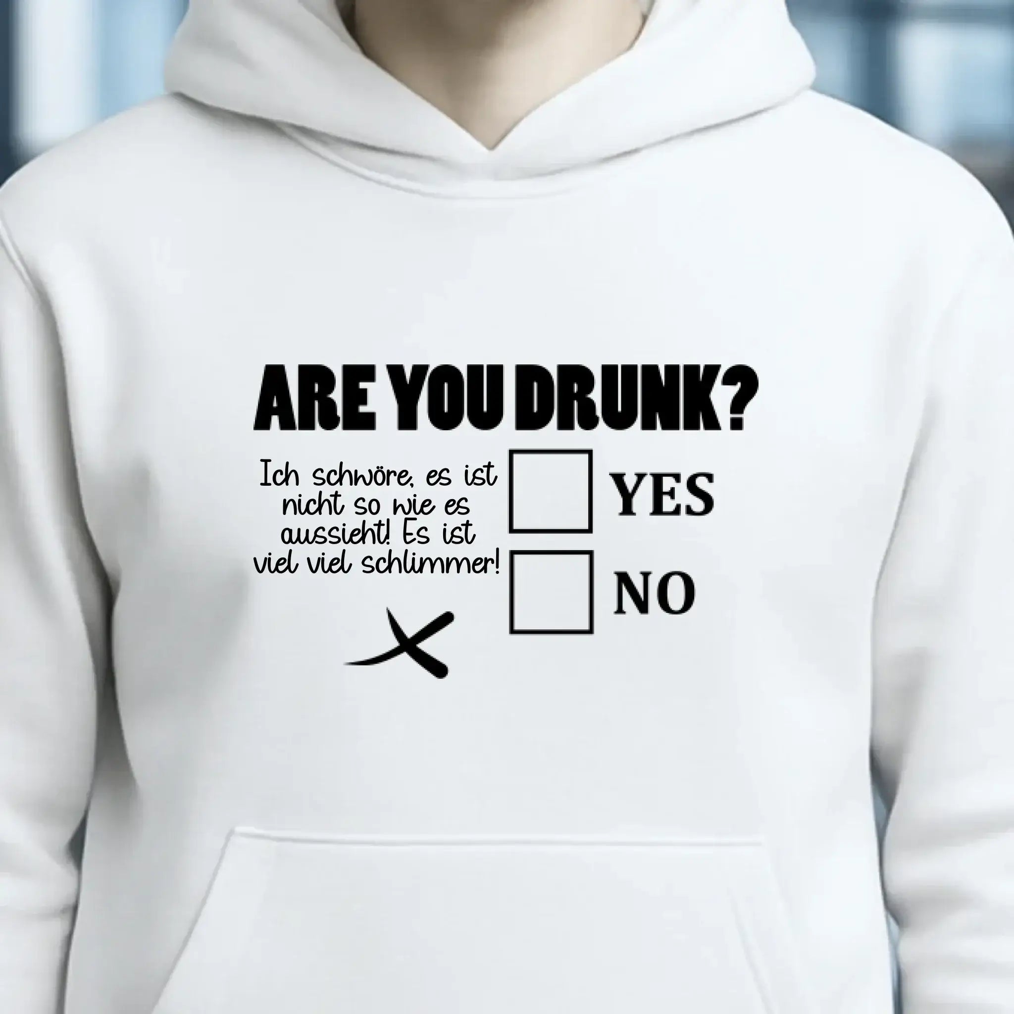 Are you drunk? • Passe den Text an • Unisex Premium Hoodie XS-5XL aus Bio-Baumwolle für Damen & Herren • Exklusivdesign • personalisiert