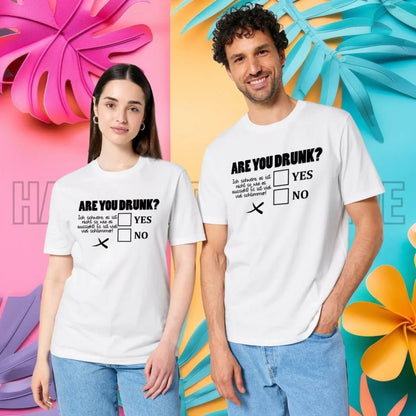 Are you drunk? • Passe den Text an • Unisex Premium T-Shirt XS - 5XL aus Bio - Baumwolle für Damen & Herren • Exklusivdesign • personalisiert von HalloGeschenk.de