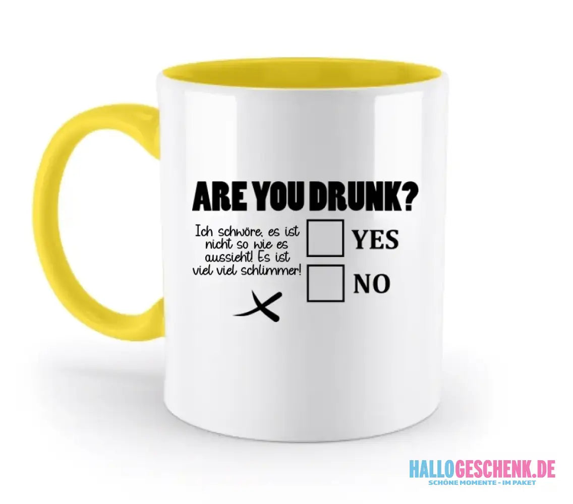 Are you drunk? • Passe den Text an • zweifarbige Tasse • Exklusivdesign • personalisiert
