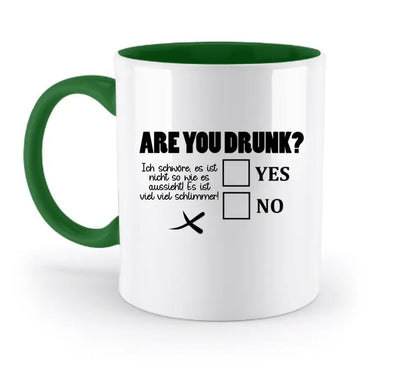 Are you drunk? • Passe den Text an • zweifarbige Tasse • Exklusivdesign • personalisiert - HalloGeschenk.de