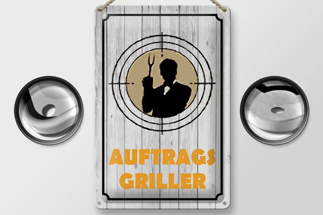 Auftragsgriller • Blechschild 20x30cm - Schilder