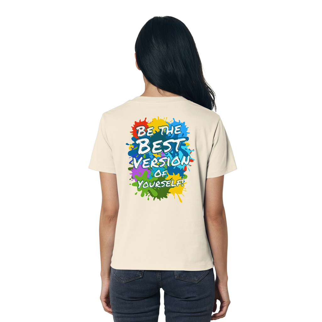 Motivations-Damenshirt • Be the best version of yourself • Bio-Ladies-Shirt