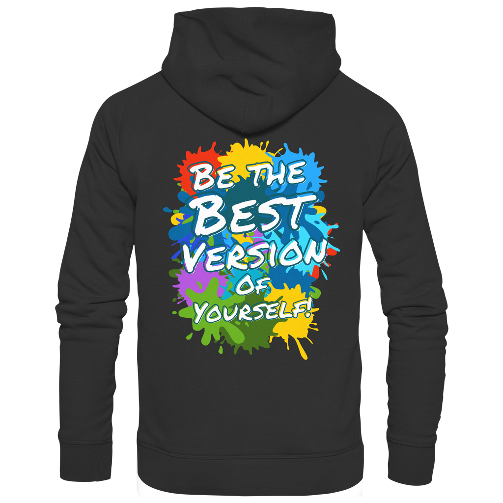 Motivations-Hoodie • Be the best version of yourself • Bio-Kapuzenpullover
