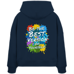 Motivations-Damen-Hoodie • Be the best version of yourself • Bio-Boxcut