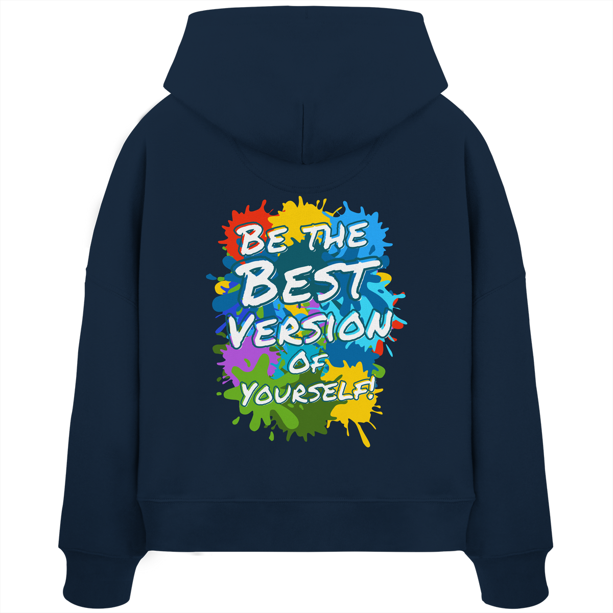 Motivations-Damen-Hoodie • Be the best version of yourself • Bio-Boxcut