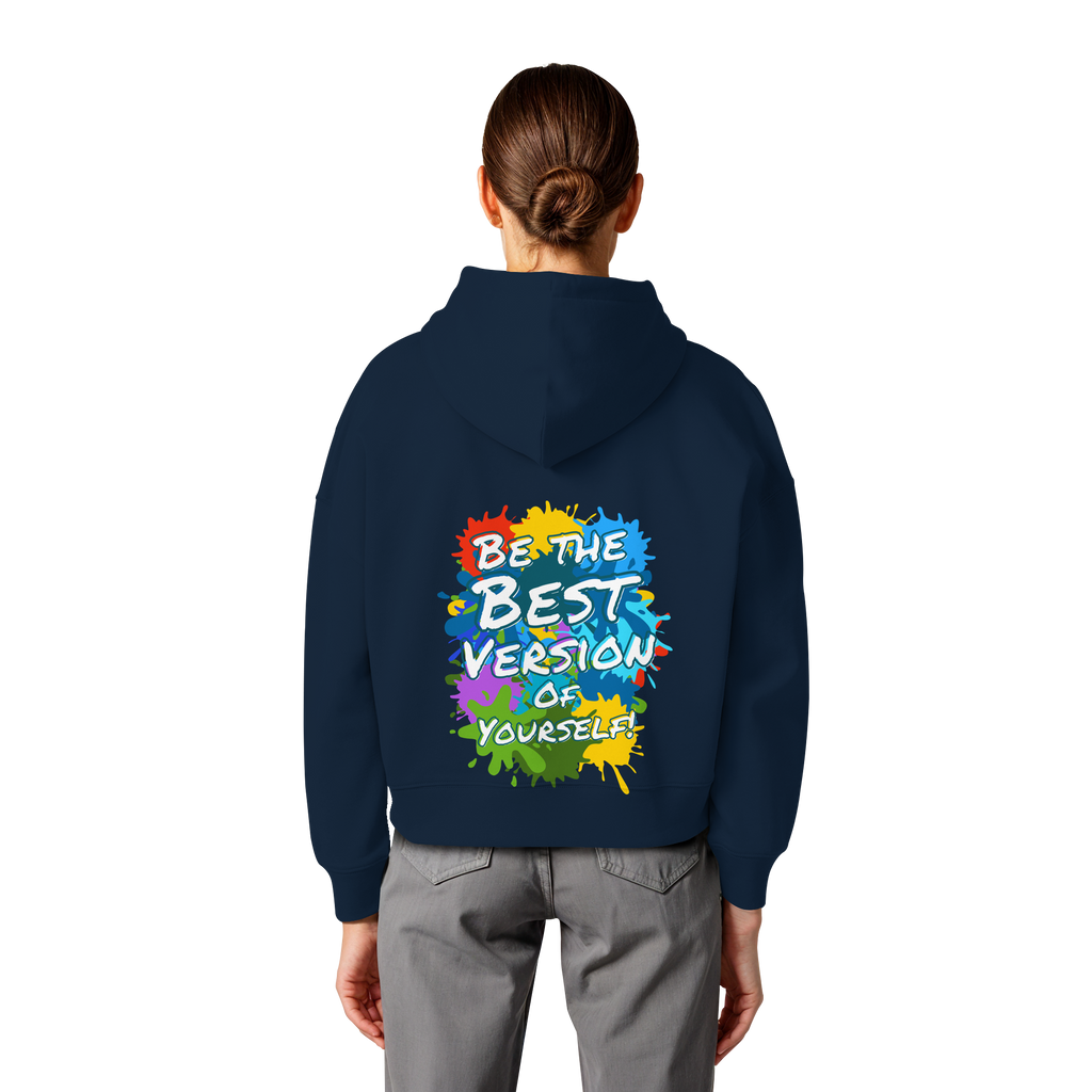 Motivations-Damen-Hoodie • Be the best version of yourself • Bio-Boxcut