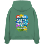 Motivations-Damen-Hoodie • Be the best version of yourself • Bio-Boxcut