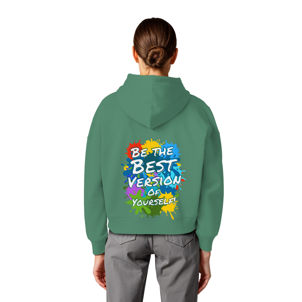 Motivations-Damen-Hoodie • Be the best version of yourself • Bio-Boxcut