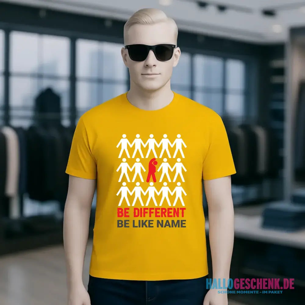 Be different + dein Text • Unisex Premium T-Shirt XS-5XL aus Bio-Baumwolle für Damen & Herren • Exklusivdesign • personalisiert