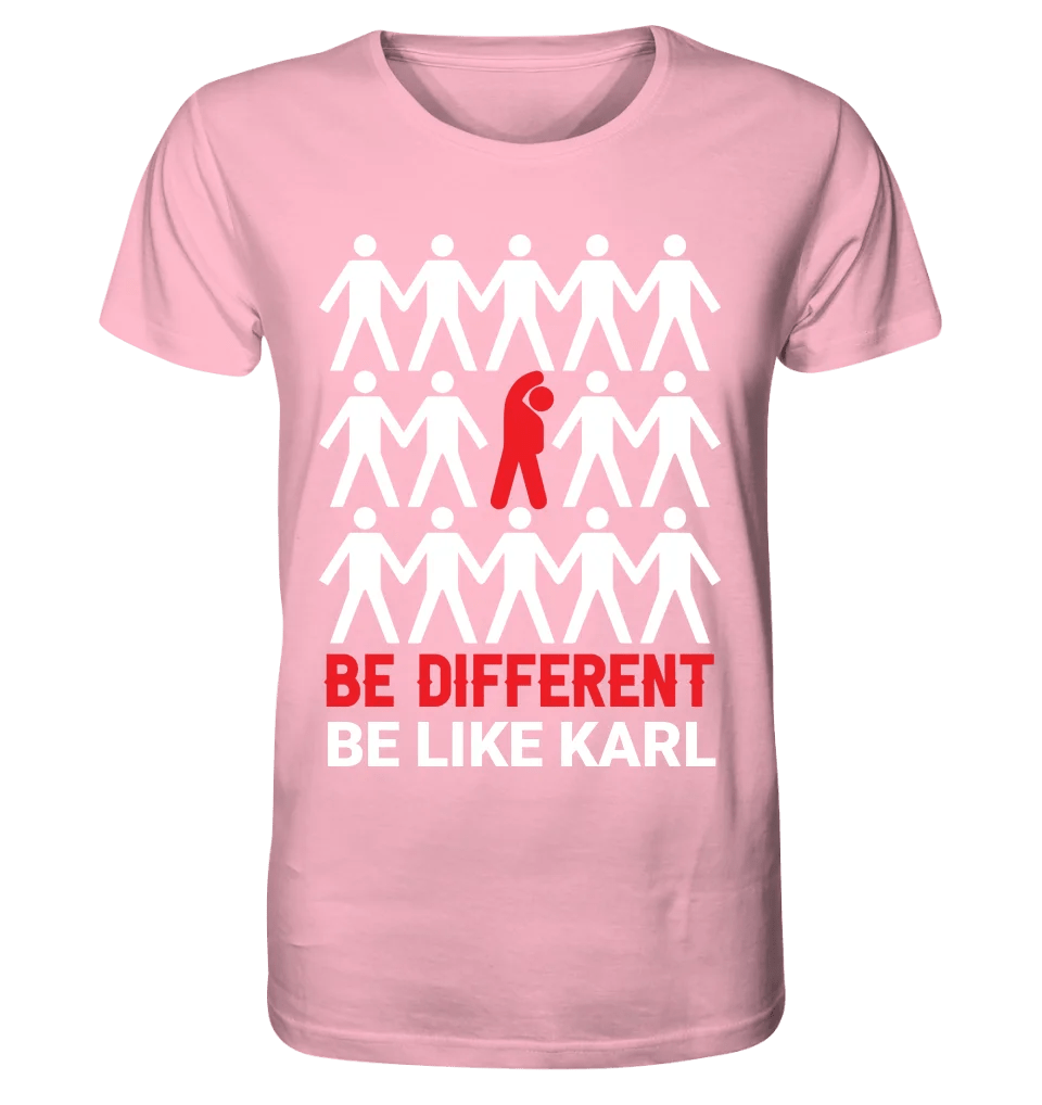 Be different + dein Text • Unisex Premium T-Shirt XS - 5XL aus Bio - Baumwolle für Damen & Herren • Exklusivdesign • personalisiert von HalloGeschenk.de