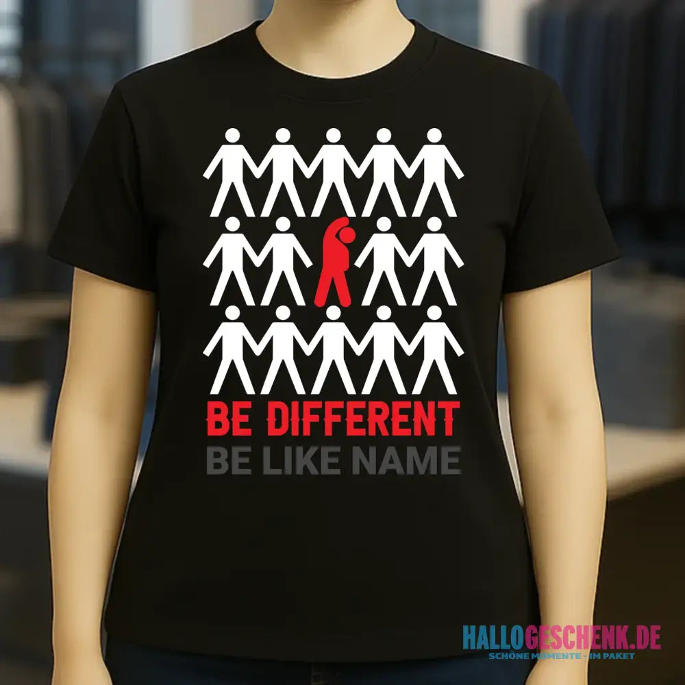 Be different • Ladies Premium T-Shirt XS-2XL aus Bio-Baumwolle für Damen • Exklusivdesign • personalisiert