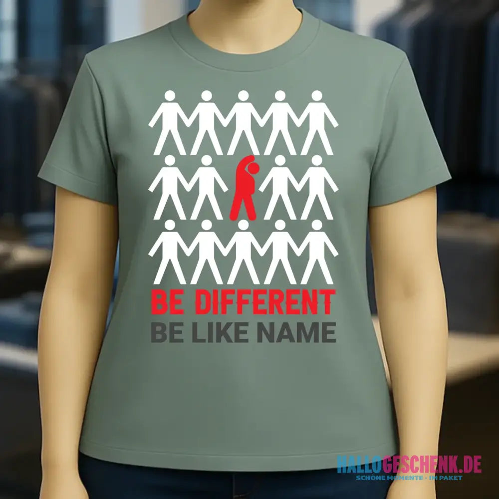 Be different • Ladies Premium T-Shirt XS-2XL aus Bio-Baumwolle für Damen • Exklusivdesign • personalisiert