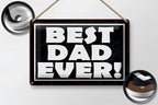 Black rechteckiges blechschild best dad ever in weißer schrift 20x30cm mit seil zum aufhängen