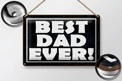 Black rechteckiges blechschild best dad ever in weißer schrift 20x30cm mit seil zum aufhängen