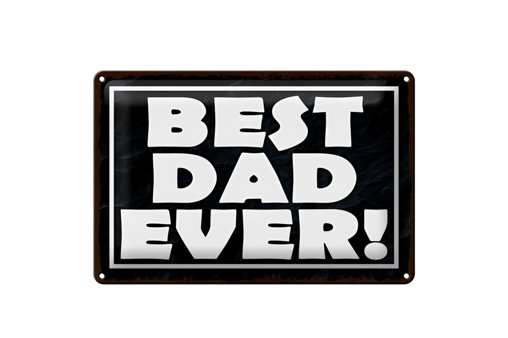 Black metal blechschild 20x30cm mit weißer schrift best dad ever und silbernem rahmen fürs wohnzimmer