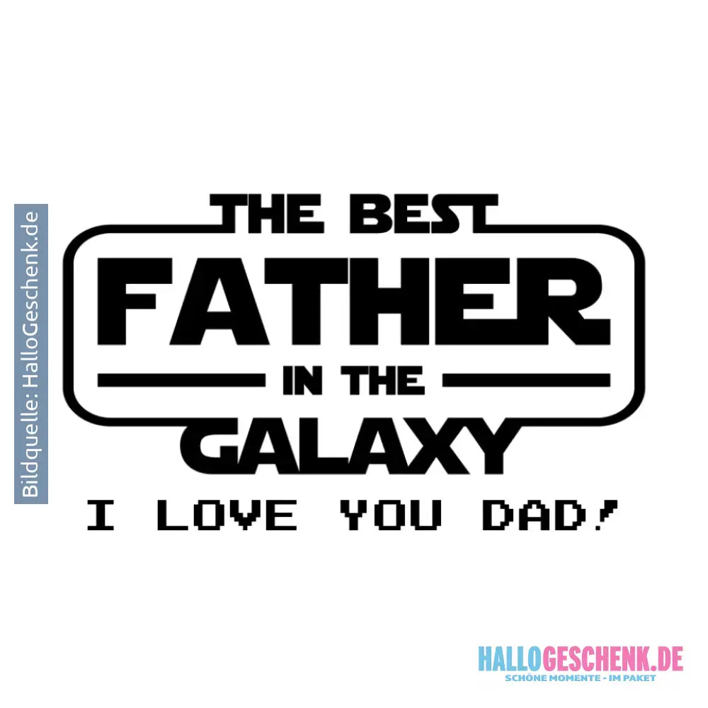 Best Father in the Galaxy • STICKER 20x20 cm (Aufkleber) • personalisiert - White / OneSize / ausgestanzter Sticker