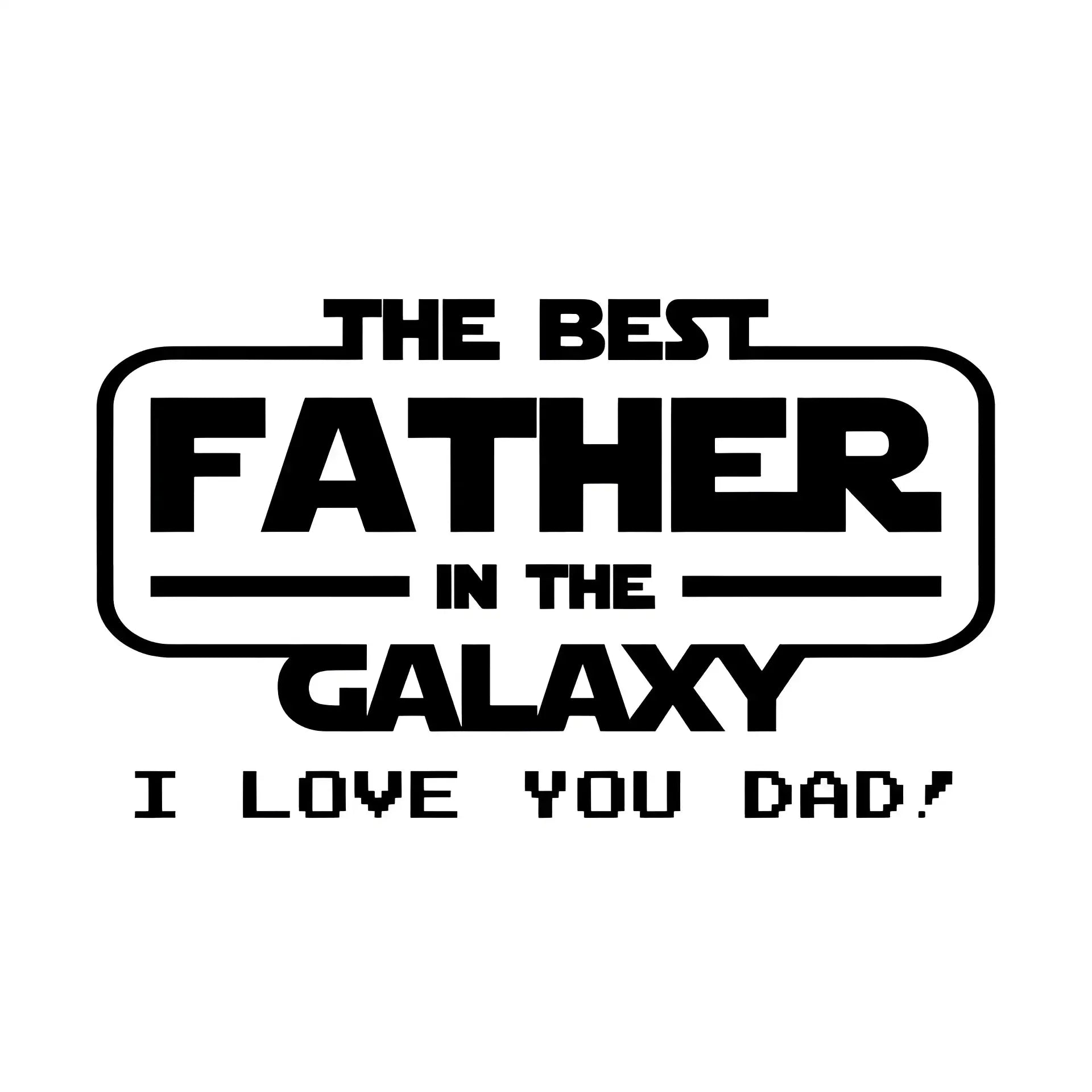 Best Father in the Galaxy • STICKER 20x20 cm (Aufkleber) • personalisiert - White / OneSize / ausgestanzter Sticker