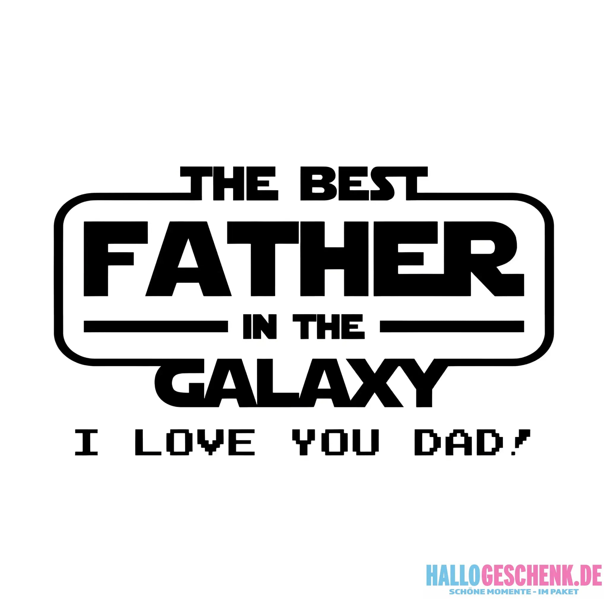 Best Father in the Galaxy • STICKER 20x20 cm (Aufkleber) • personalisiert - White / OneSize / ausgestanzter Sticker