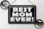 Schwarzes rechteckiges blechschild mit weißer schrift best mom ever zum aufhängen 20x30cm