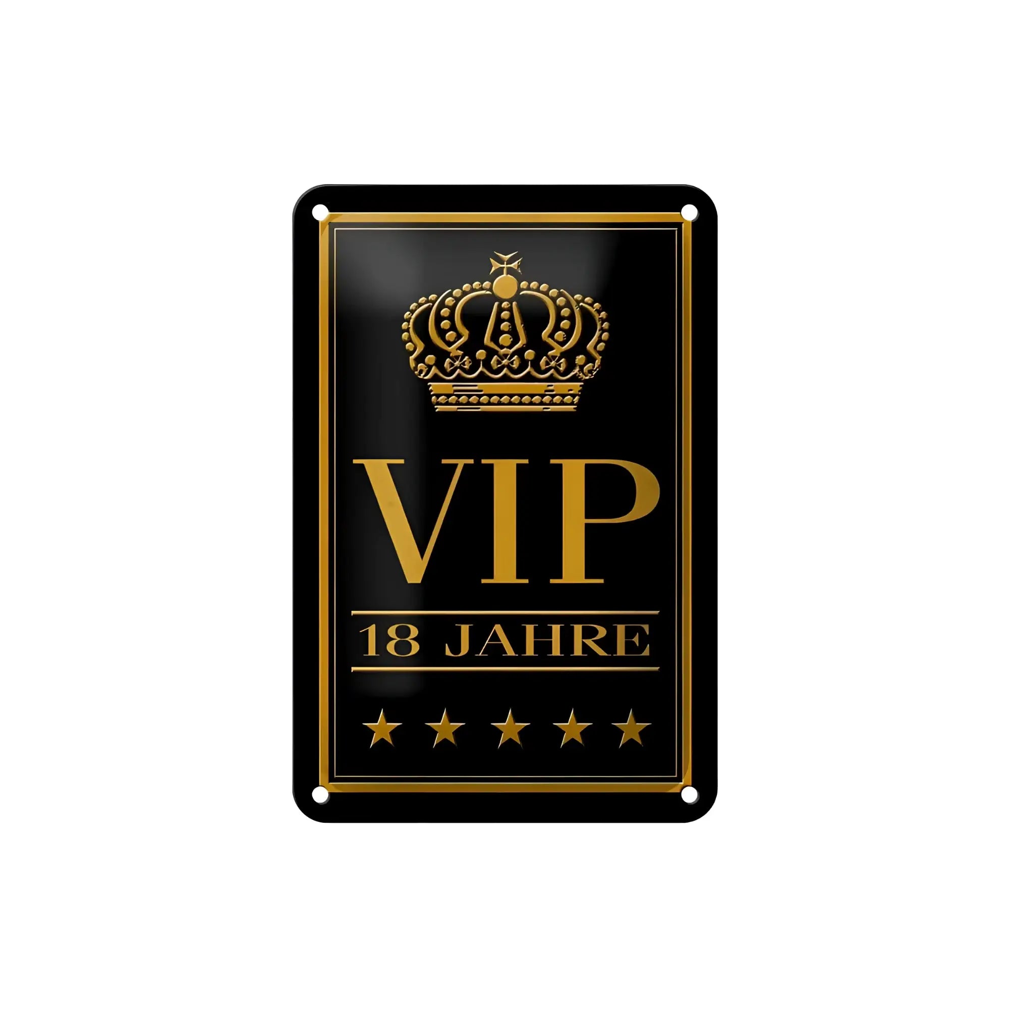 Schwarzes rechteckiges blechschild aus metall mit goldener kronenverzierung und vip 18 jahre text