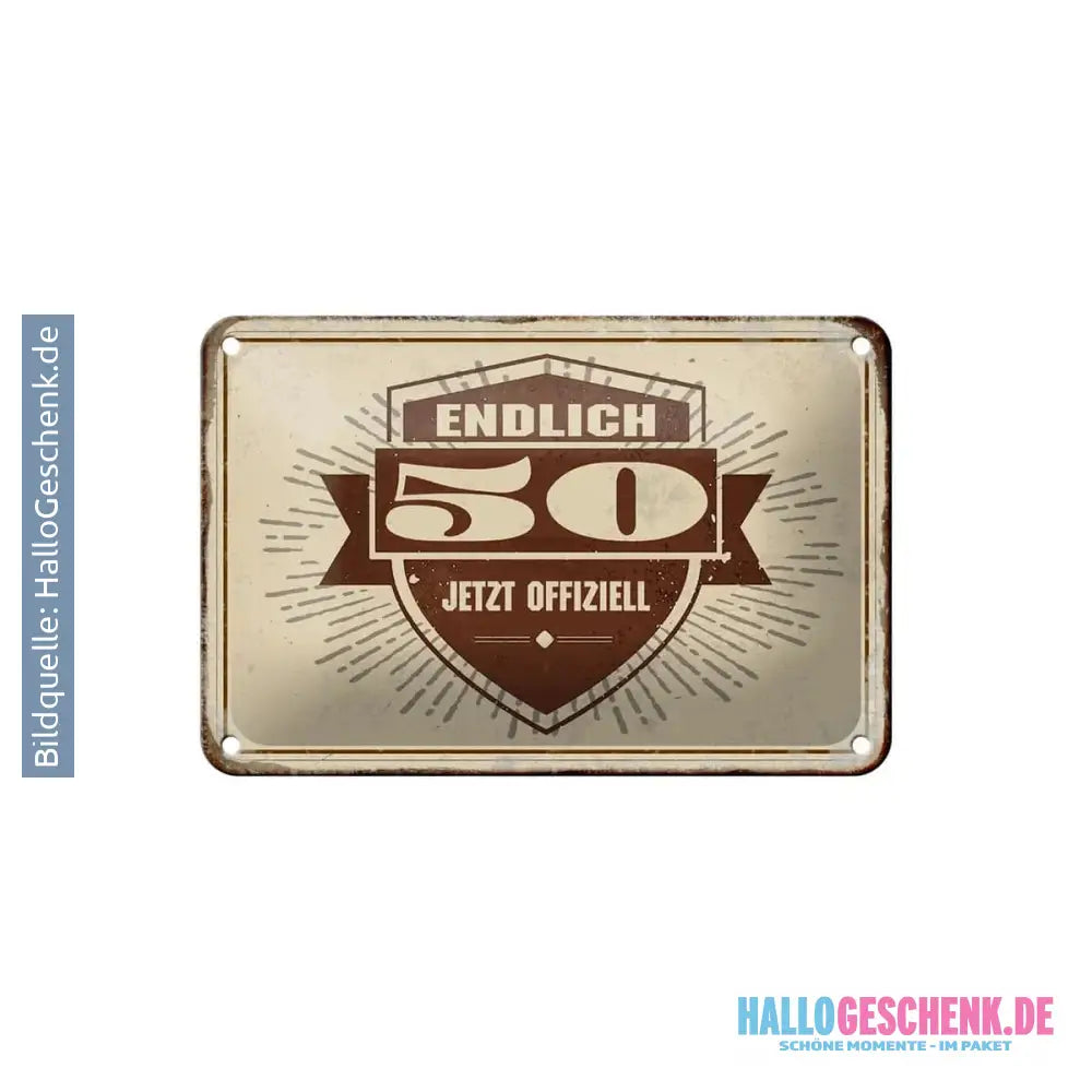 Blechschild Retro 18x12cm Glückwunsch endlich 50 Geschenk Deko Schild
