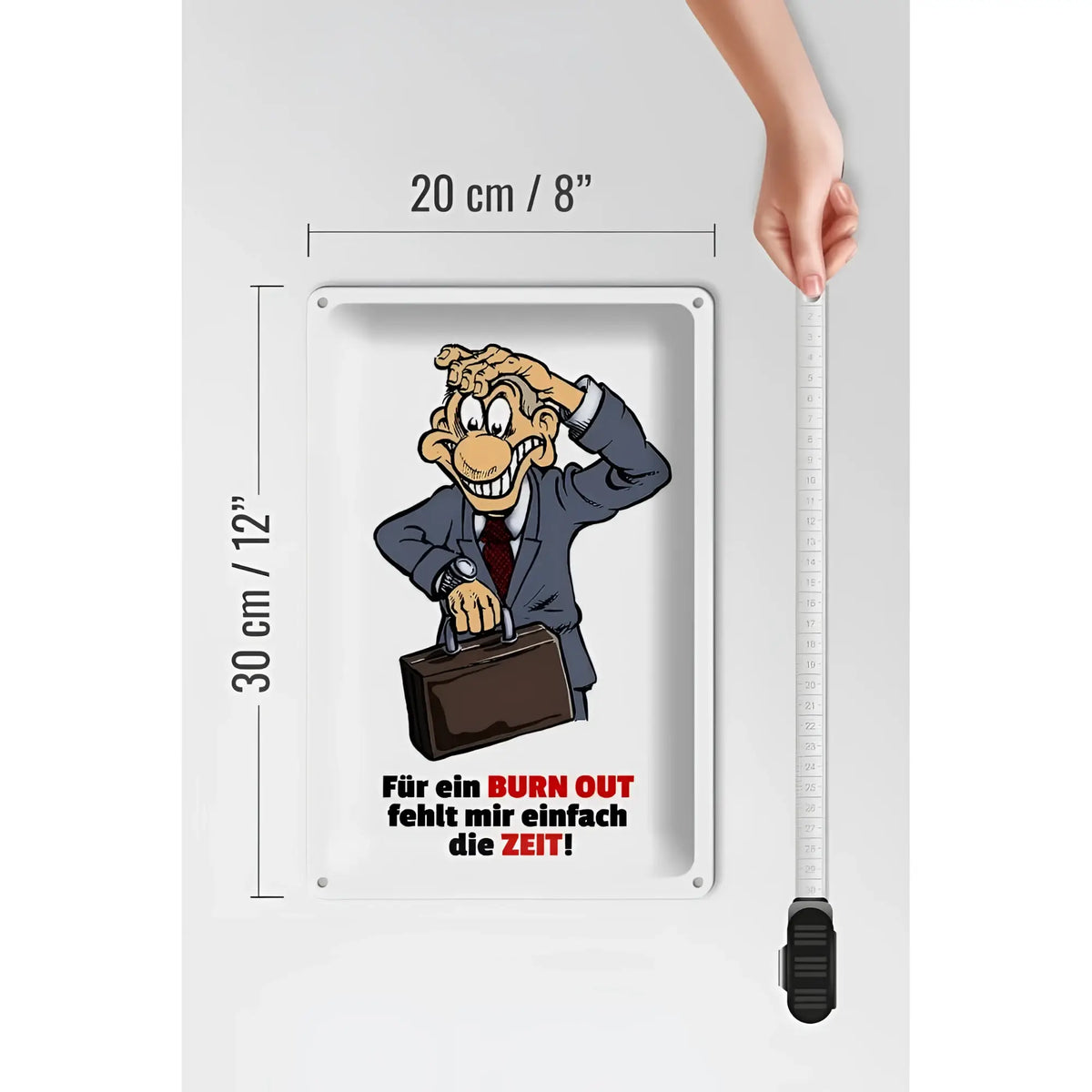 Weißes rechteckiges blechschild 20x30cm mit cartoon gestresstem geschäftsmann und spruch für burnout fehlt die zeit