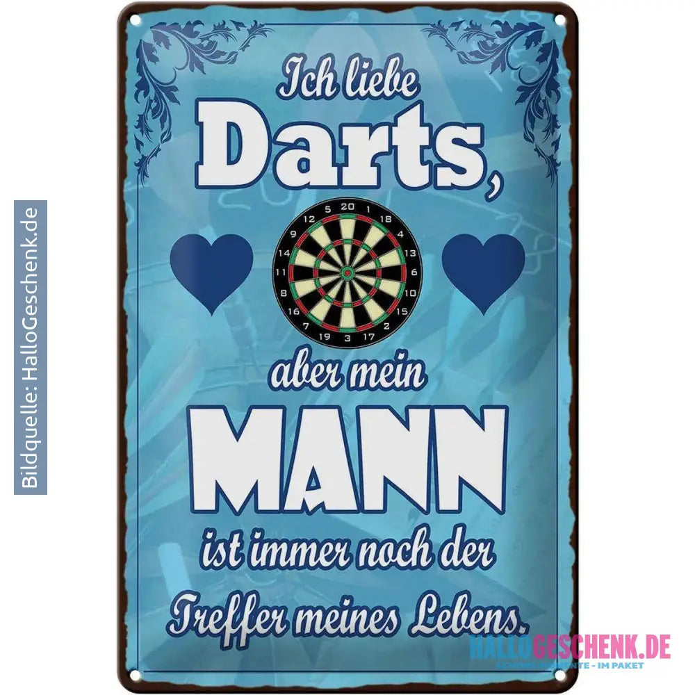 Blechschild Spruch 20x30cm Ich liebe Darts aber mein Mann