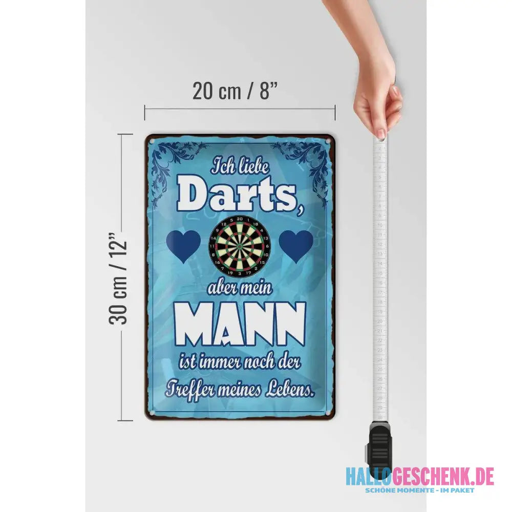 Blechschild Spruch 20x30cm Ich liebe Darts aber mein Mann